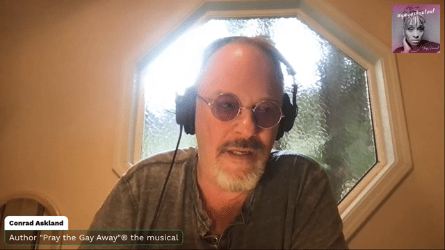 "Pray the Gay Away"® the musical - Interview with author Conrad Askland