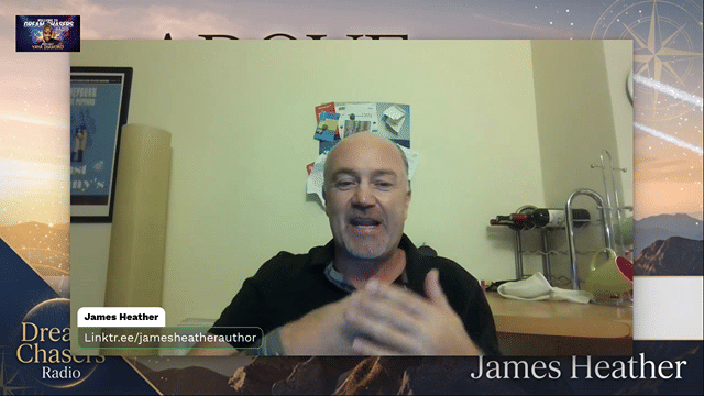 James Heather – Author of "Above Us" | Dream Chasers Radio Interview
