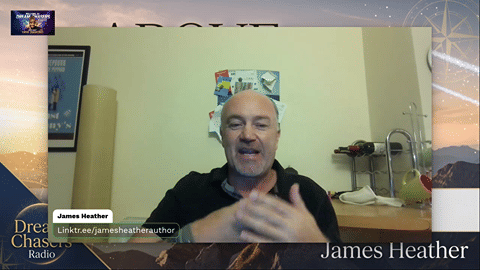 James Heather – Author of "Above Us" | Dream Chasers Radio Interview
