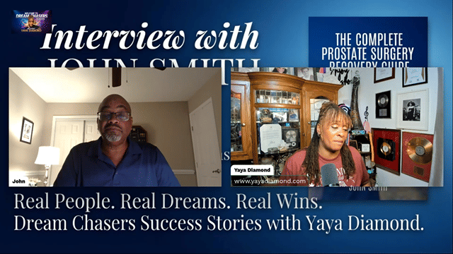 The Complete Prostate Surgery Recovery Guide: John Smith | Dream Chasers Radio