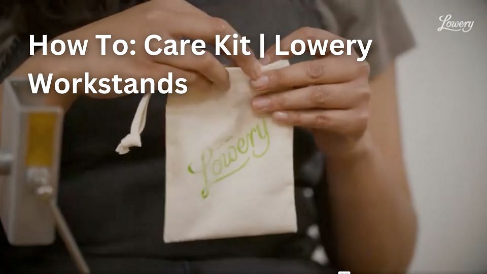 How To: Care Kit | Lowery Workstands