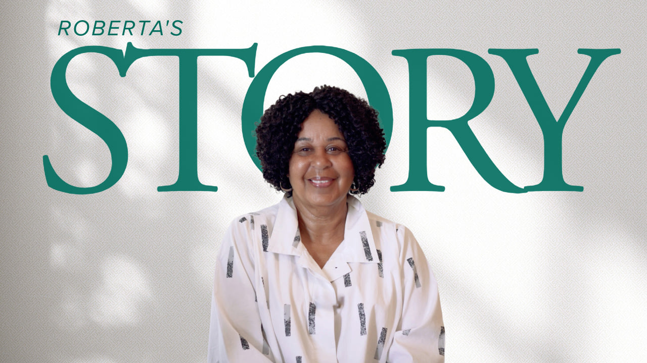 Testimonial: Roberta's Story
