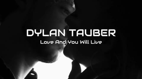 Love And You Will Live by Dylan Tauber