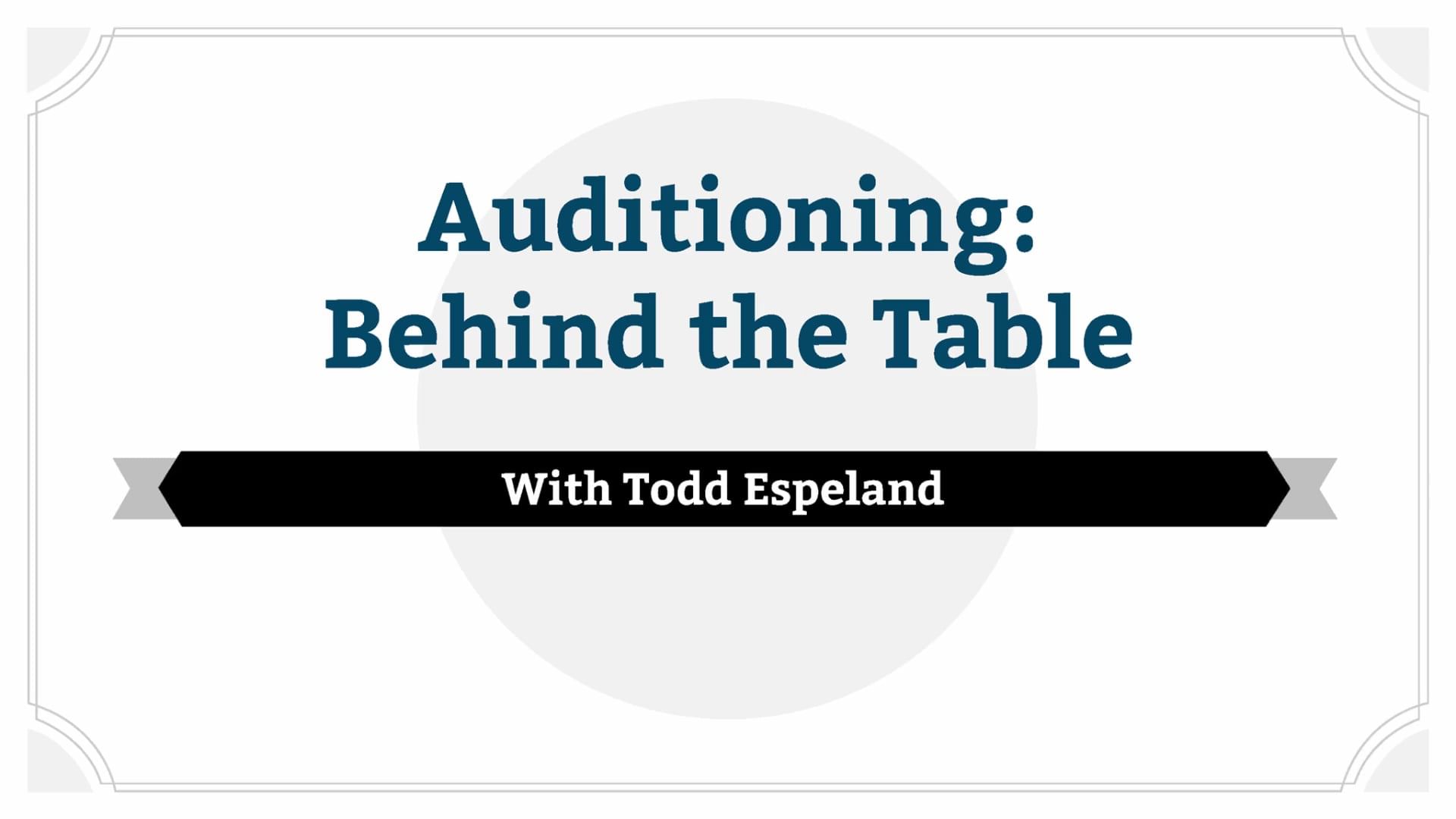 Auditioning: Behind the Table