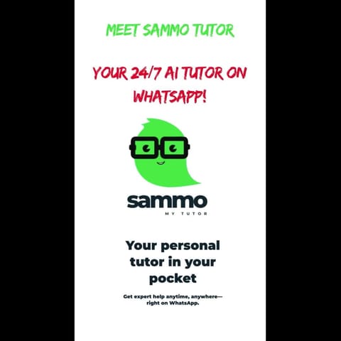 Sammo Your AI Tutor for All Learners using WhatsApp