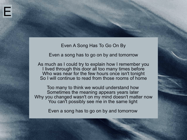 Even A Song Has To Go On By