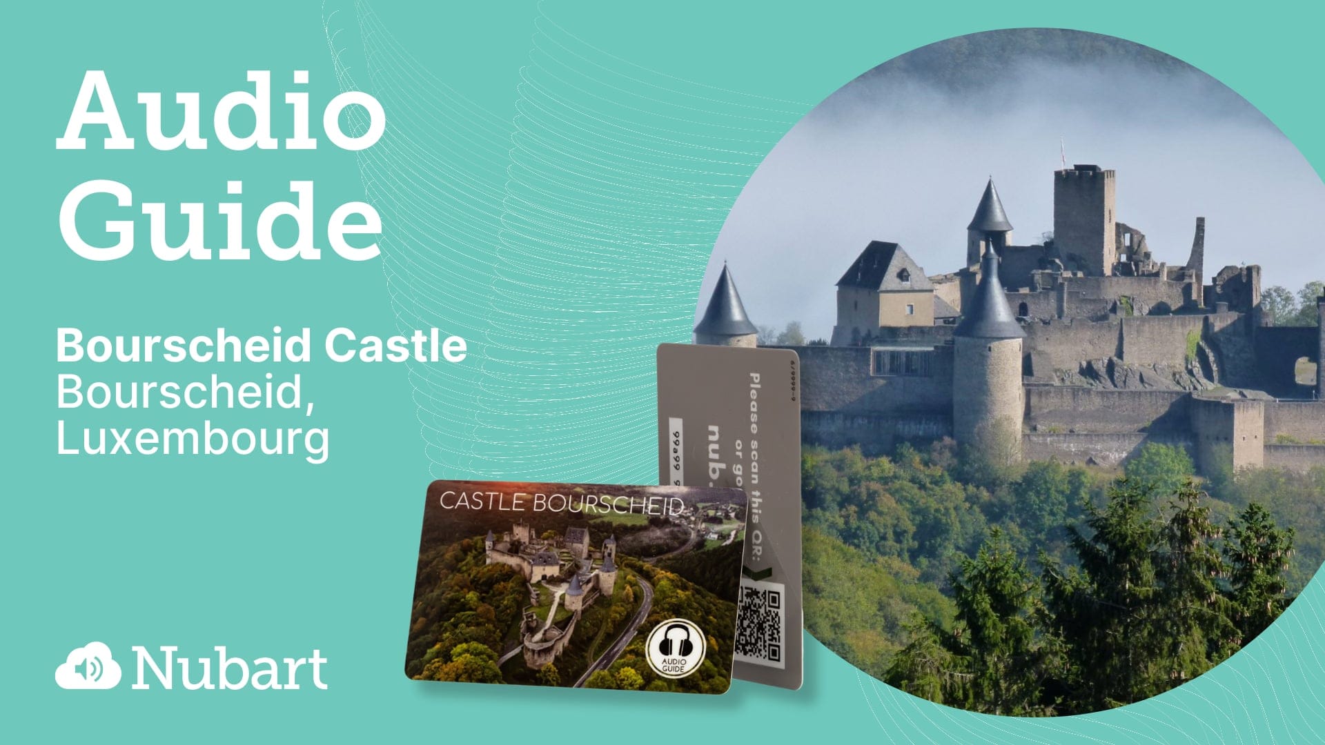 Nubart's audio guide for the Bourscheid Castle in Luxembourg