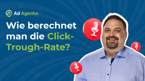 CTR berechnen: So steigerst Du Deine Google Ads Klickrate