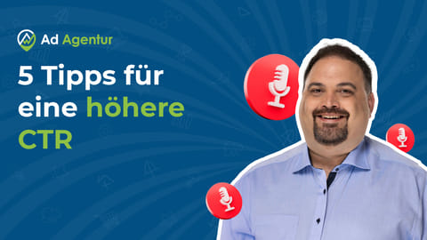 Google Ads CTR steigern: 5 praxisnahe Tipps für mehr Klicks