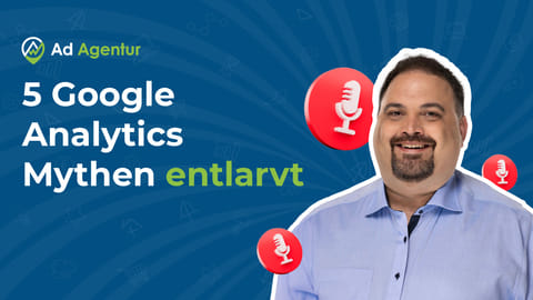 Google Analytics Mythen entlarvt: Mehr Leads für Ärzte & Kanzleien