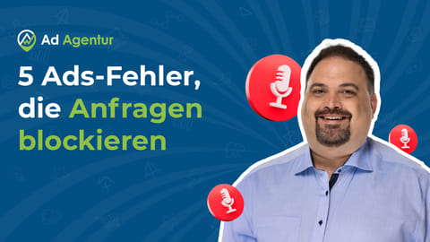 Google Ads Fehler vermeiden: Mehr Leads statt leeres Budget