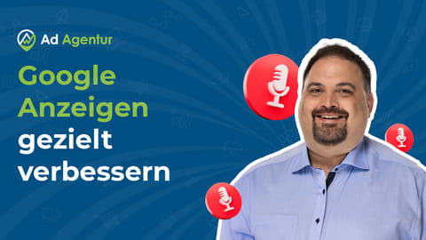 Google Ads Anzeigen verbessern – Mehr Klicks & Conversions erzielen