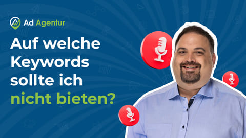 Google Ads Budget verschwenden vermeiden: Negative Keywords richtig nutzen