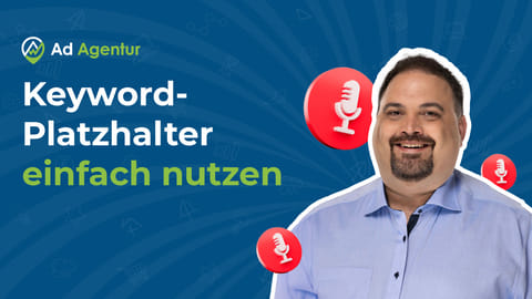 Mehr Klicks mit Google Ads Keyword-Platzhaltern