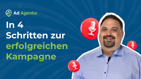 Google Ads Kampagne richtig aufsetzen – Mehr Leads, weniger Klicks