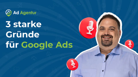 Google Ads richtig nutzen: Mehr qualifizierte Leads generieren