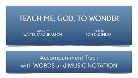 Teach Me, God, to Wonder