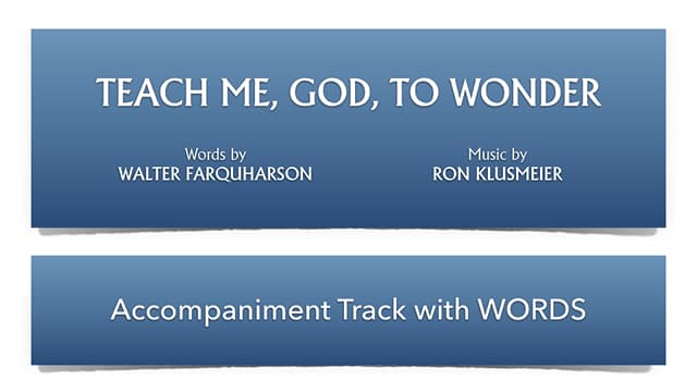 Teach Me, God, to Wonder