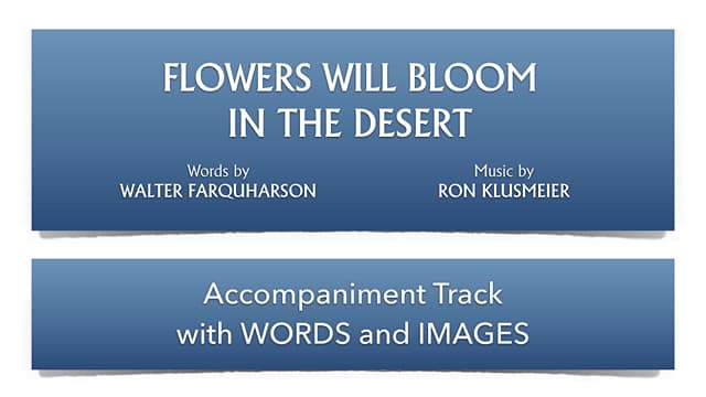 Flowers Will Bloom in the Desert 