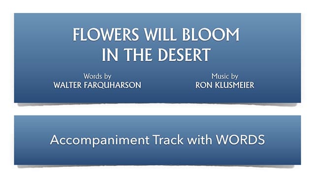 Flowers Will Bloom in the Desert 
