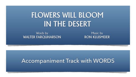 Flowers Will Bloom in the Desert 