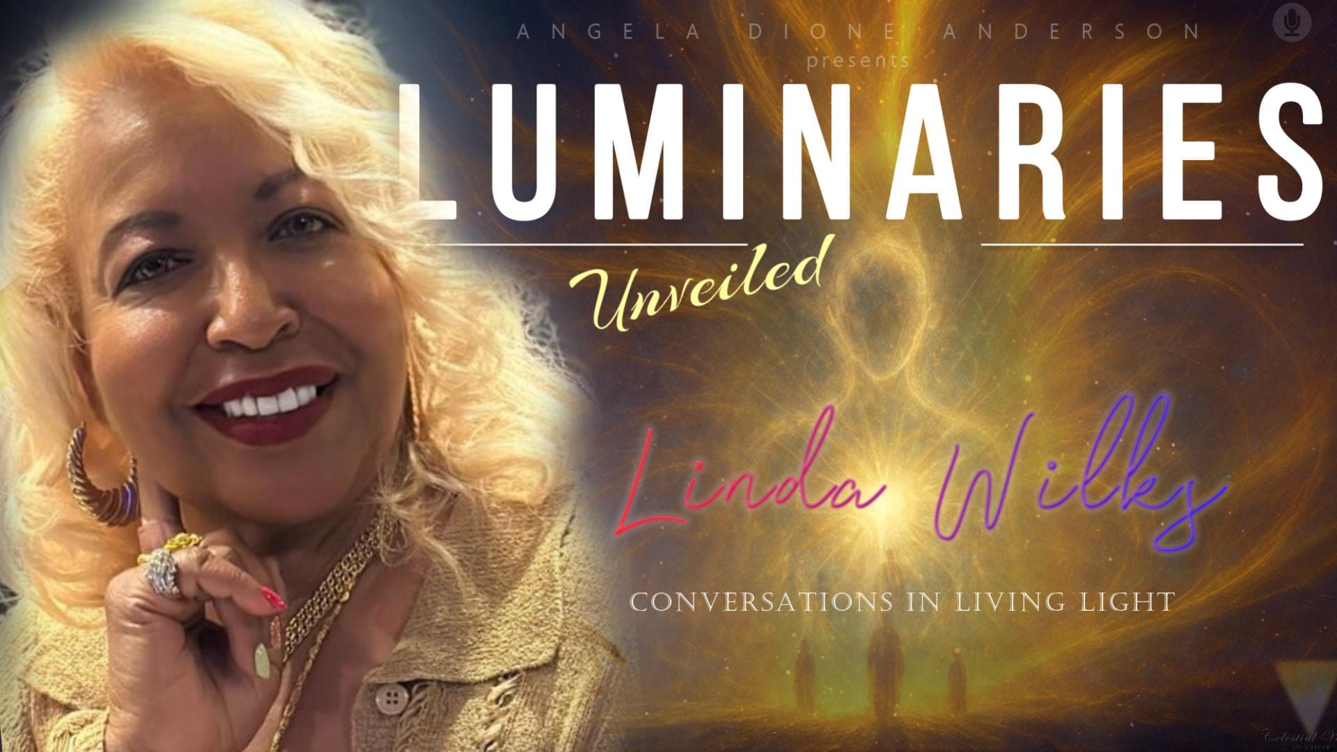 The Power of Divine Mind | Linda Wilks | Luminaries UNVEILED