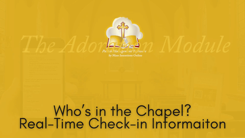 Checking into the Adoration Site