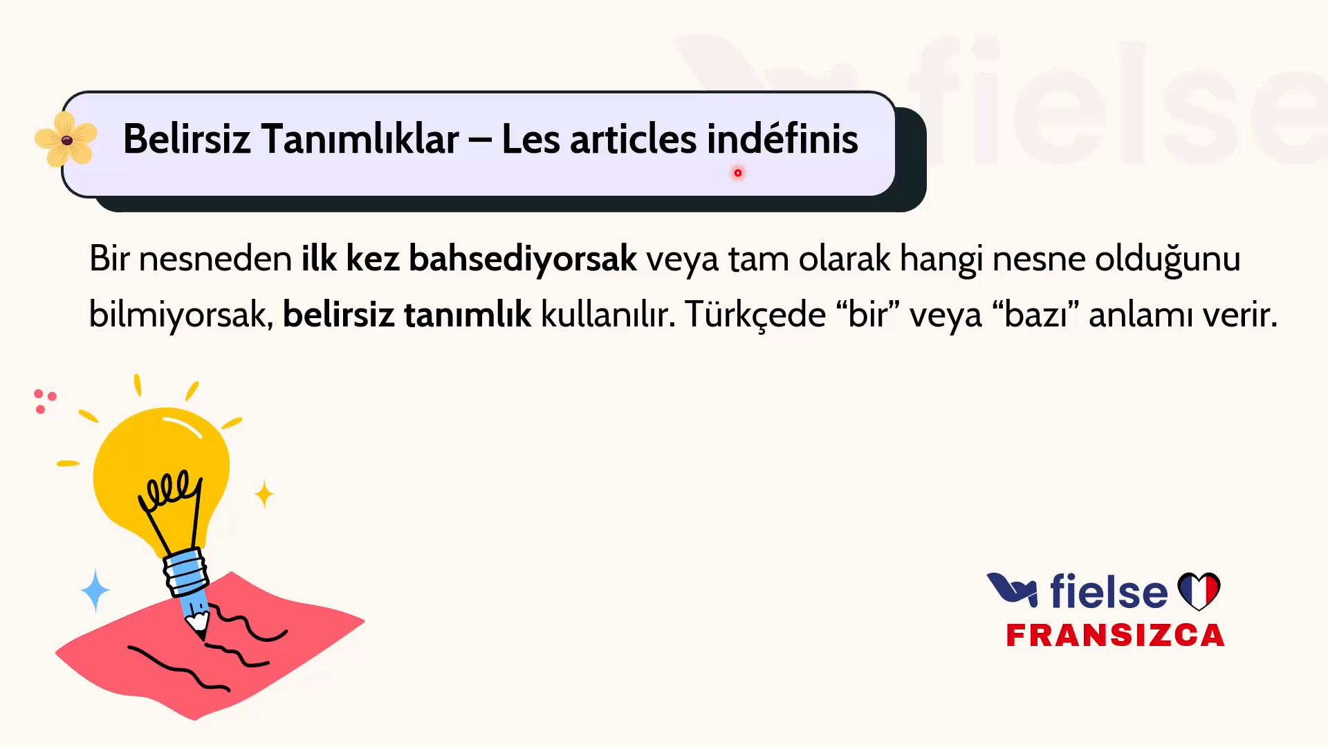 Fransızcada Belirli ve Belirsiz Tanımlıklar: Le, La, Les, Un, Une, Des 📘