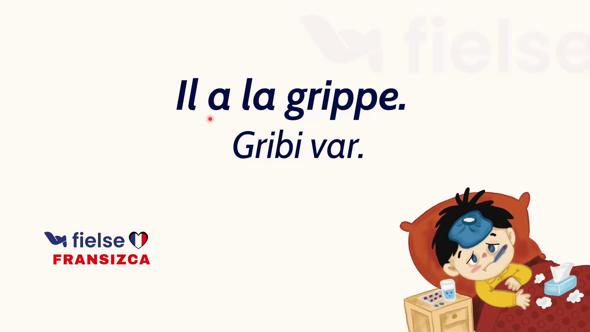 La Santé: Hastalık ve Ağrı İfadeleri 🤒