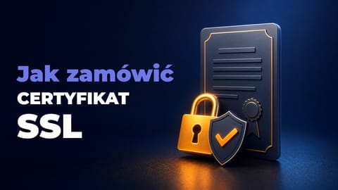 Zamawianie certyfikatu SSL