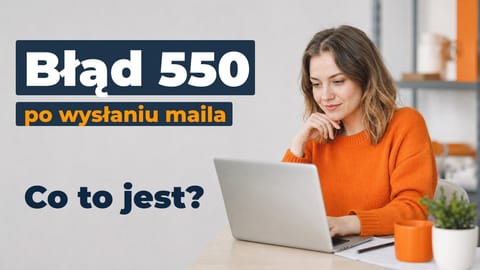 Błąd 550 w poczcie