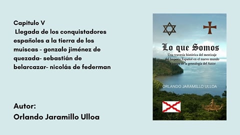 07-capitulo-v-llegada-de-los-conquistadores-espanoles-a-la-tier